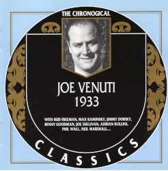 The Chronological Classics: Joe Venuti 1933