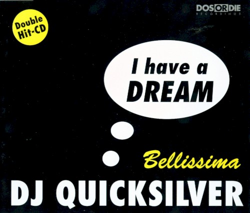 I Have a Dream / Bellissima