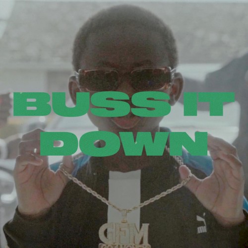 Buss It Down