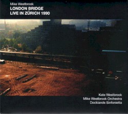 London Bridge: Live in Zurich 1990