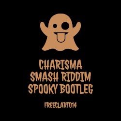 Smash Riddim (Spooky Bootleg)