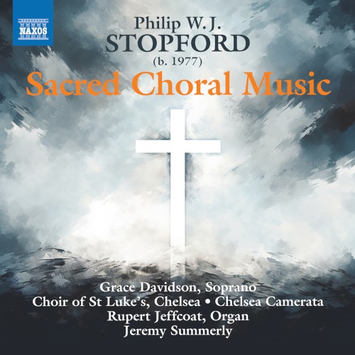 Philip Stopford: Sacred Choral Music