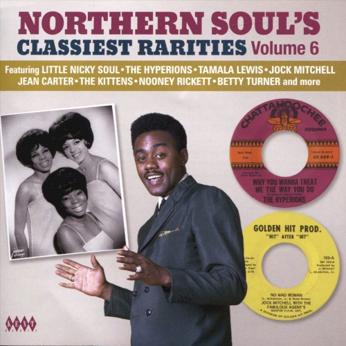 Northern Soul’s Classiest Rarities, Volume 6