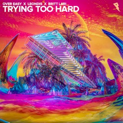Trying Too Hard