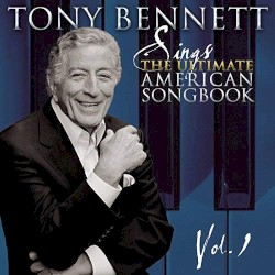 Sings the Ultimate American Songbook, Volume 1