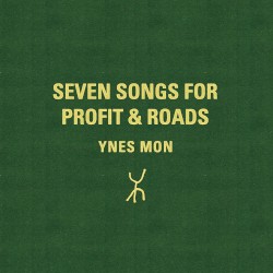 Seven Songs For Profit & Roads