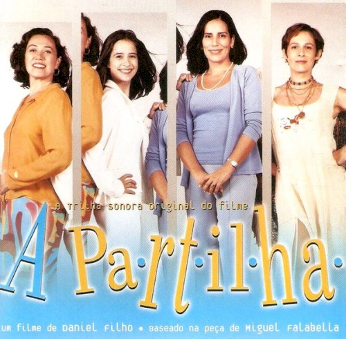 A trilha sonora original do filme A Partilha
