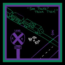 "See Tracks? Think Train!"