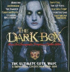 The Dark Box – The Ultimate Goth, Wave & Industrial Collection 1980–2011