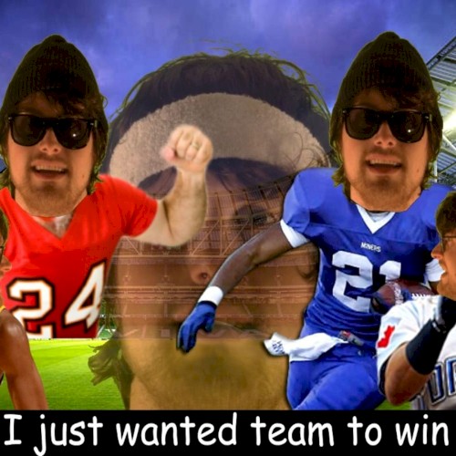 I Just Wanted Team to Win