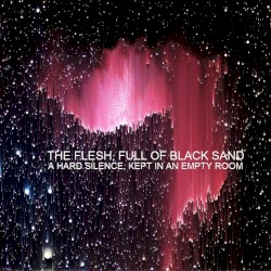A Hard Silence, Kept in an Empty Room