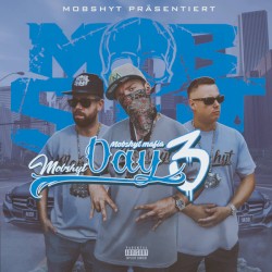 Mobshyt Day 3 Ep