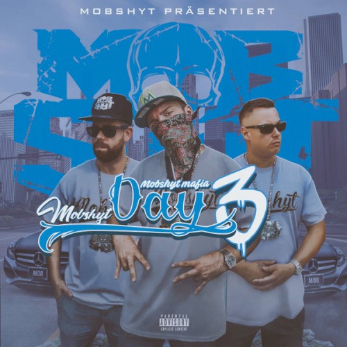 Mobshyt Day 3 Ep