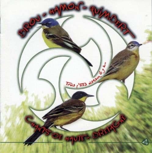 Chants de Haute‐Bretagne – Trois p’tits oiseaux il y a …