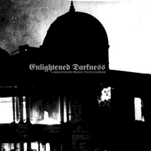 Enlightened Darkness: A Demonhood Productions Sampler