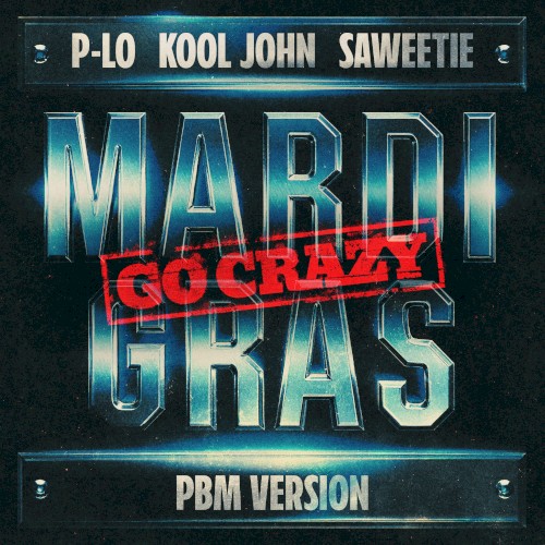 Mardi Gras (Go Crazy) [PBM Version]