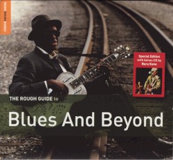 The Rough Guide to Blues and Beyond