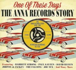 One of These Days: The Anna Records Story