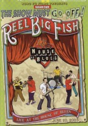 The Show Must Go Off: Live at the House of Blues