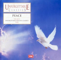 Unforgettable Classics: Peace