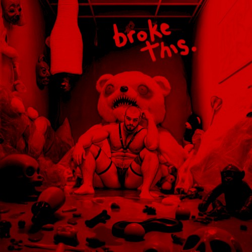 broke this (extended version)