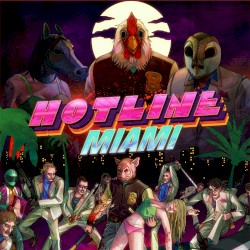 Hotline Miami Soundtrack