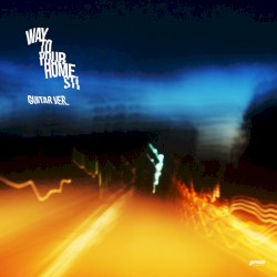 Way To Your Home (Guitar Ver.)