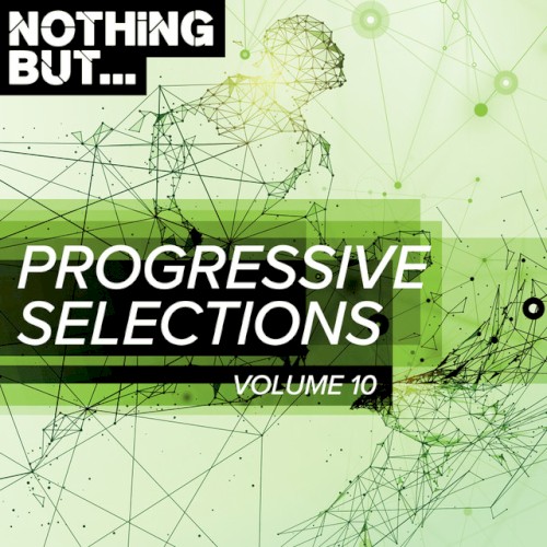 Nothing But... Progressive Selections, Vol. 10