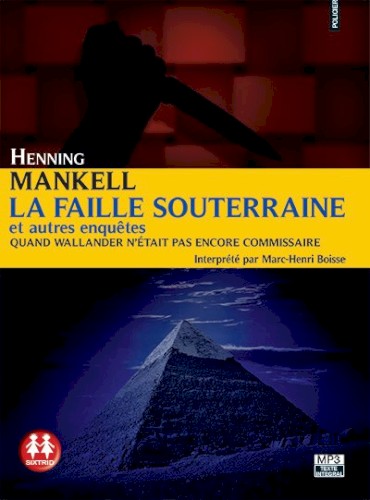 La Faille souterraine
