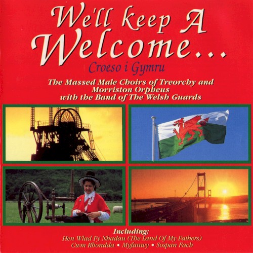 We’ll Keep a Welcome…