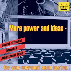 More Power and Ideas for Your Surround Music System!