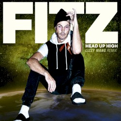 Head Up High (Lizzy Wang remix)