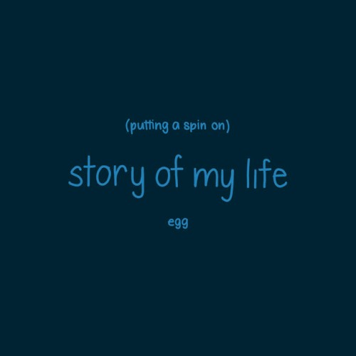 Putting a Spin on Story of My Life