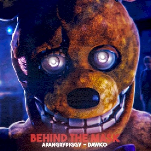 BEHIND THE MASK