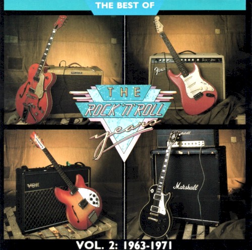 The Best of the Rock ’n’ Roll Years, Vol. 2: 1963–1971