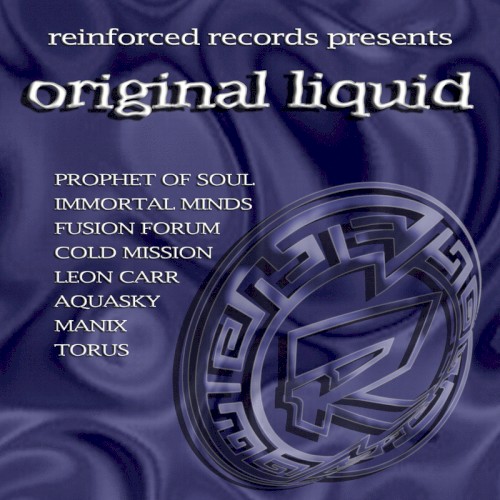 Reinforced Records Presents Original Liquid