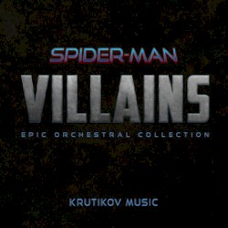 Villains Epic Music Collection (Spider-Man: No Way Home Tribute)