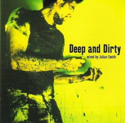 Deep And Dirty