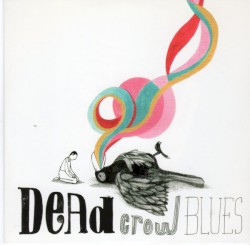 Dead Crow Blues