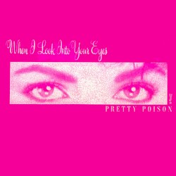 When I Look Into Your Eyes