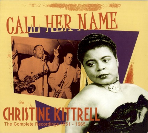 Call Her Name: The Complete Recordings 1951-1965