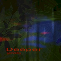 Deeper