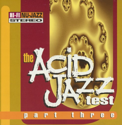 The Acid Jazz Test, Part 3