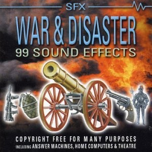 War & Disaster - 99 Sound Effects