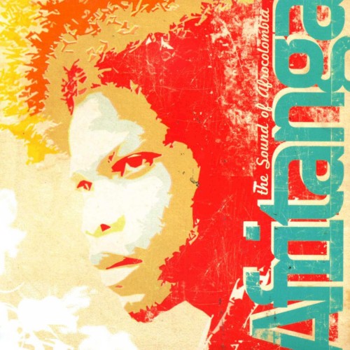 Afritanga: The Sound of Afrocolombia