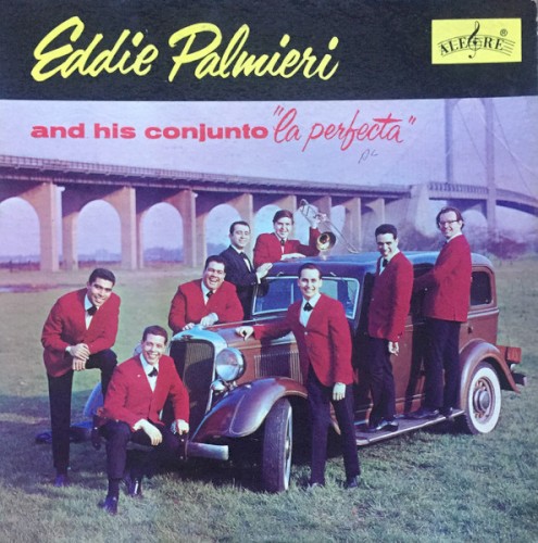 Eddie Palmieri and His Conjunto "La Perfecta"