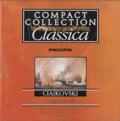 I capolavori: Ciaikovski: Sinfonia n. 6 in si minore "Patetica" / Suite dallo Schiaccianoci