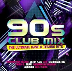 90s Club Mix: The Ultimate Rave & Techno Hits