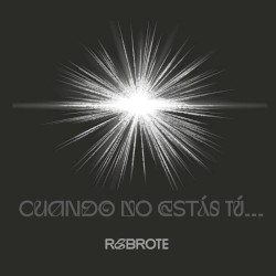 Cuando no estás tú
