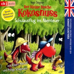 Der kleine Drache Kokosnuss - Schulausflug ins Abenteuer - Englisch lernen